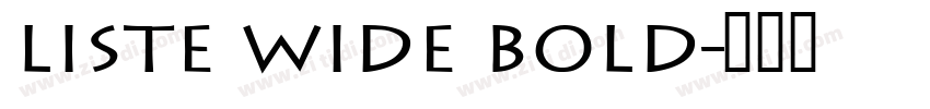 Liste Wide Bold字体转换
